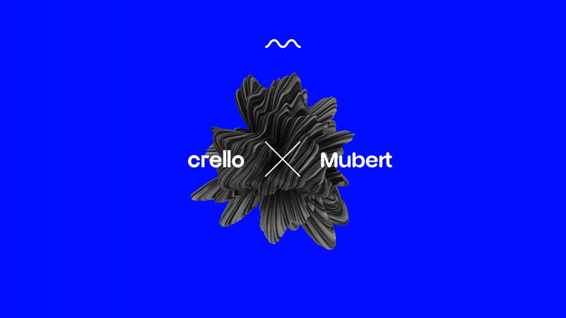 Mubert x Crello: Got the text and the picture? Now add music! — Mubert