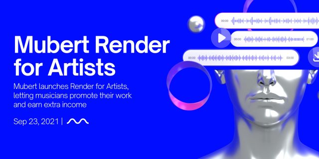Mubert Render for Artists webinar — Mubert