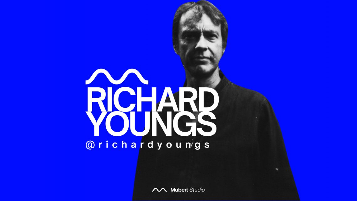 Mubert Artist: Richard Youngs — Mubert