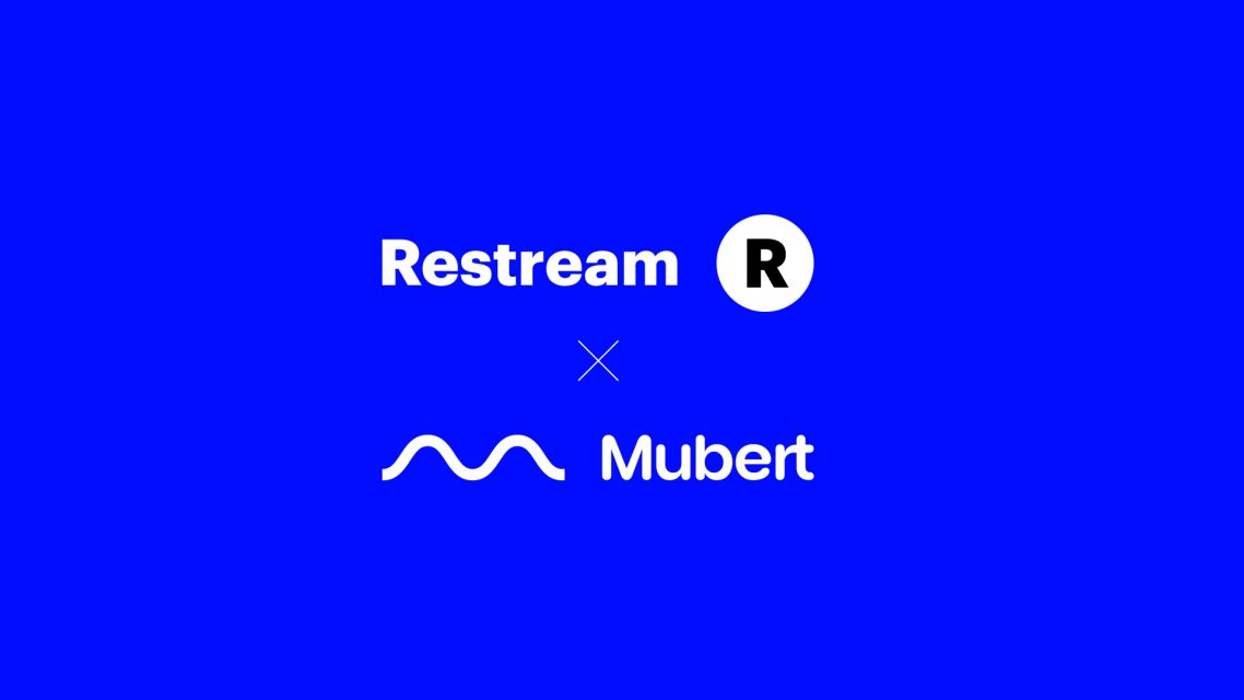Can’t find music for your stream? Check out our collaboration with Restream — Mubert
