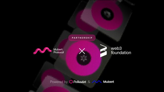 Mubert partners with Polkadot and Web3 Foundation to build a decentralized data chain for Creators and Generative AI — Mubert