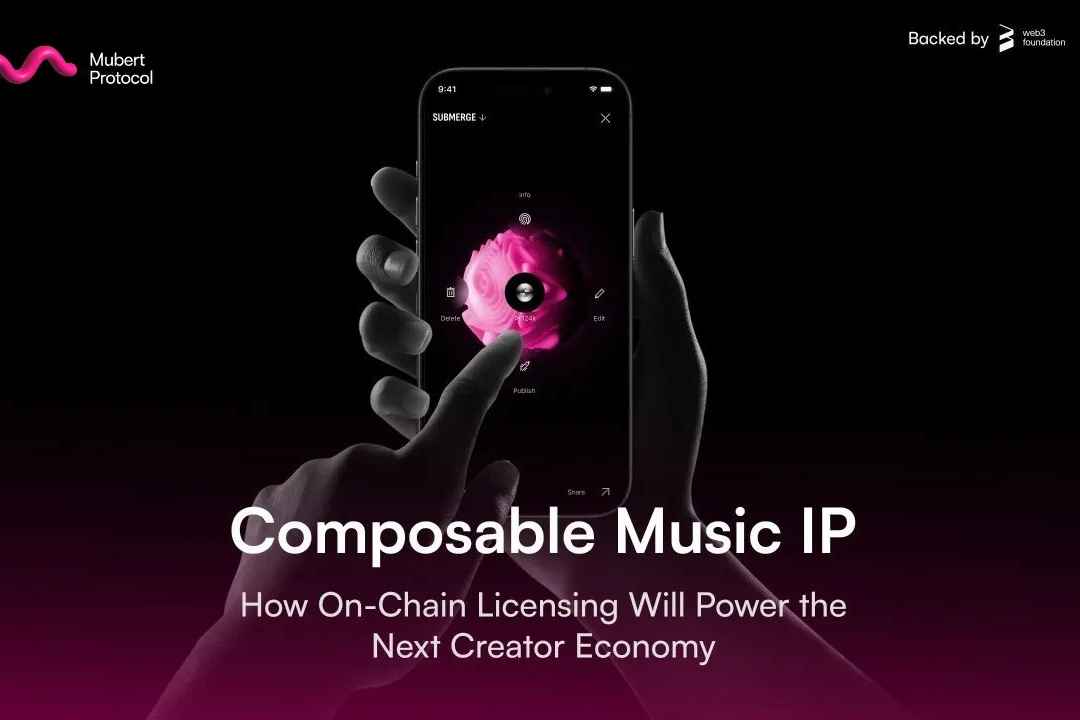 Composable Music IP: How On-Chain Licensing Will Power the Next Creator Economy — MUBERT | Blog