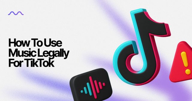 How to Use Music Legally for TikTok — Mubert