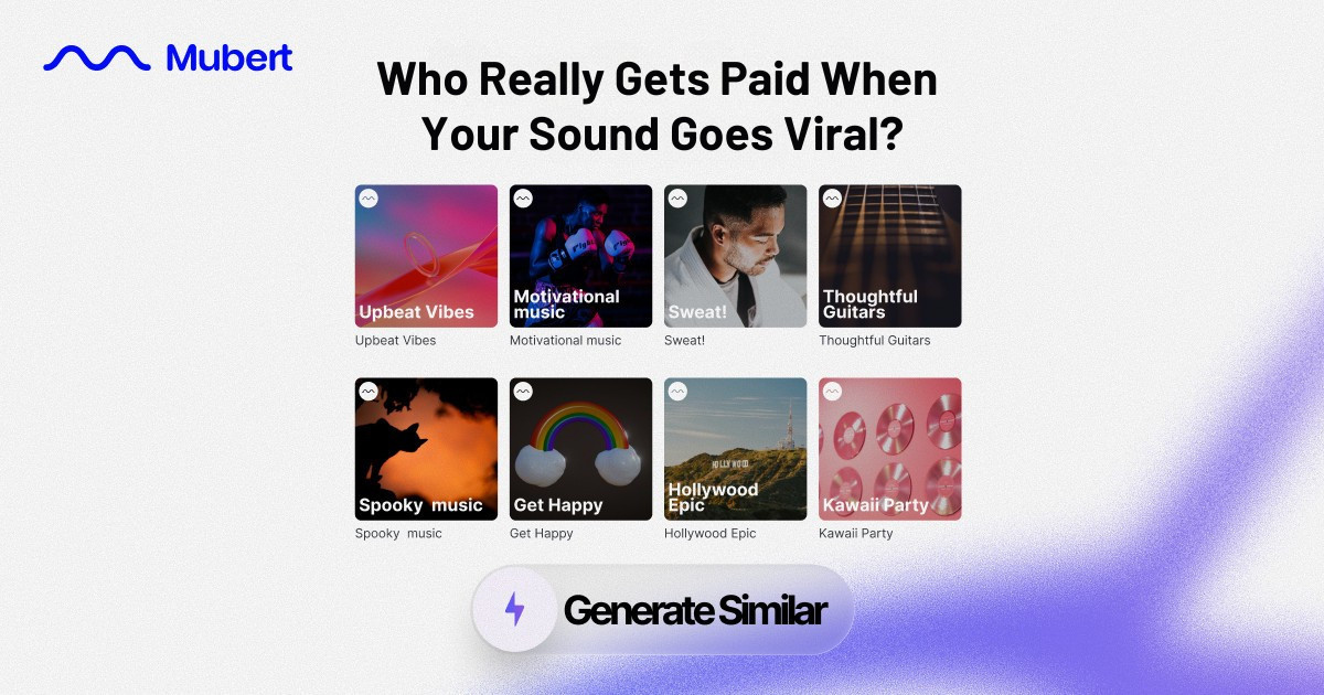 Who Really Gets Paid When Your Sound Goes Viral? — MUBERT | Blog