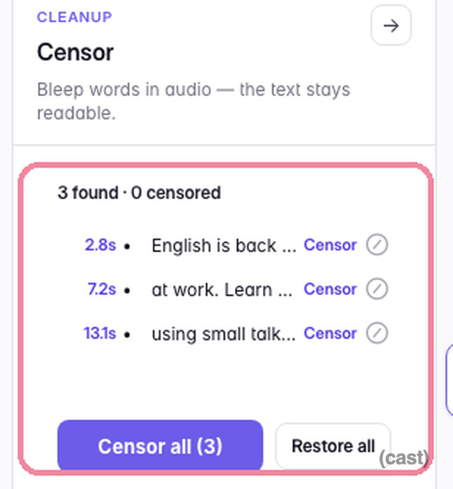 Censorship panel showing three detected phrases with timestamps and a'Censor' toggle next to each, plus a purple 'Censor all' button and a 'Restore all' option.
